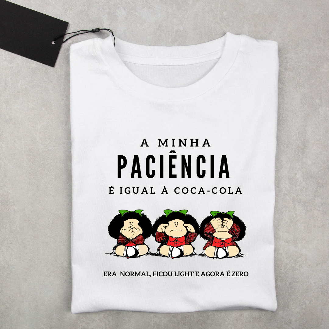 T-shirt Feminina - "Paciência"