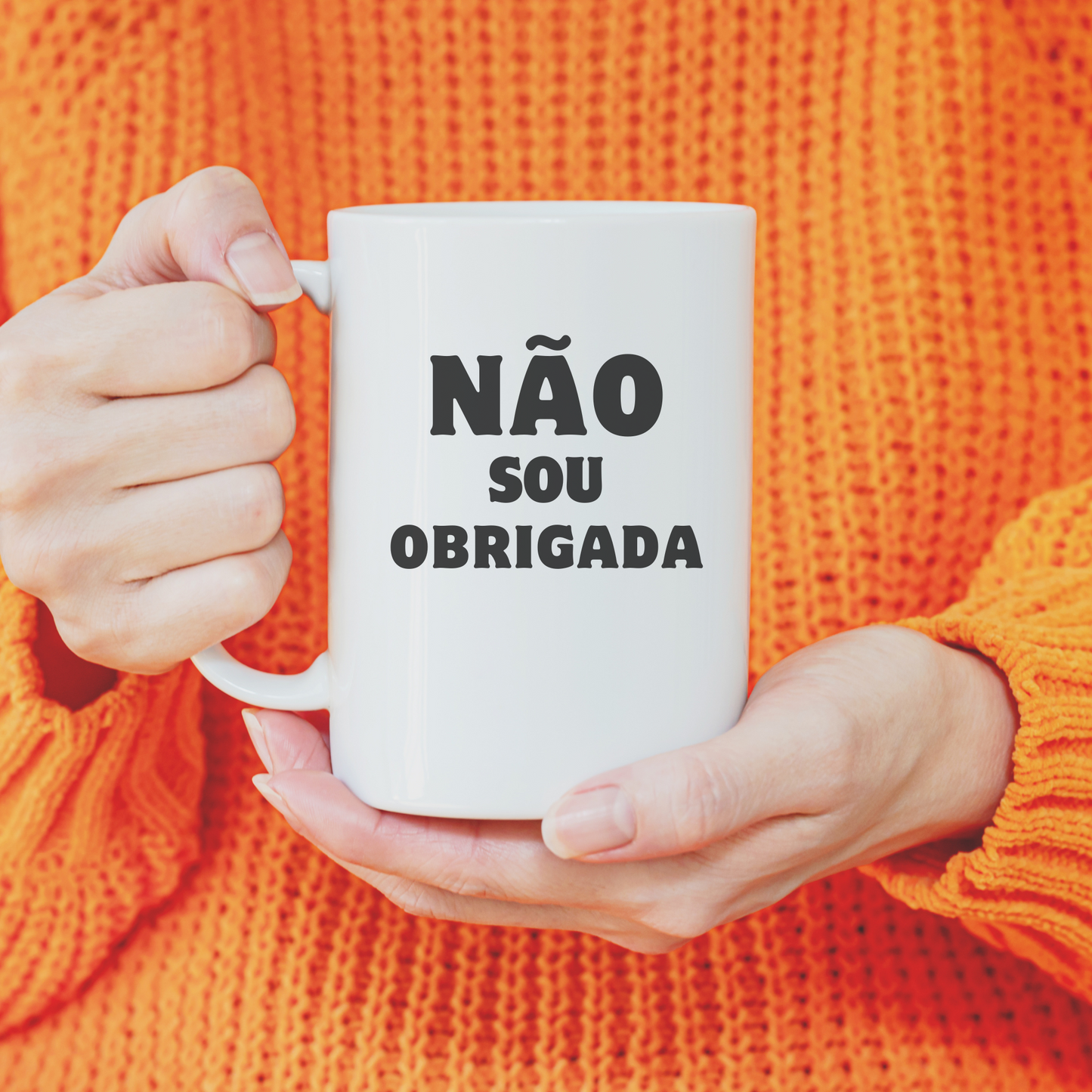 Caneca - Não sou Obrigada