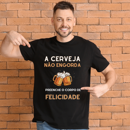 T-shirt Masculina - " A Cerveja não engorda!"