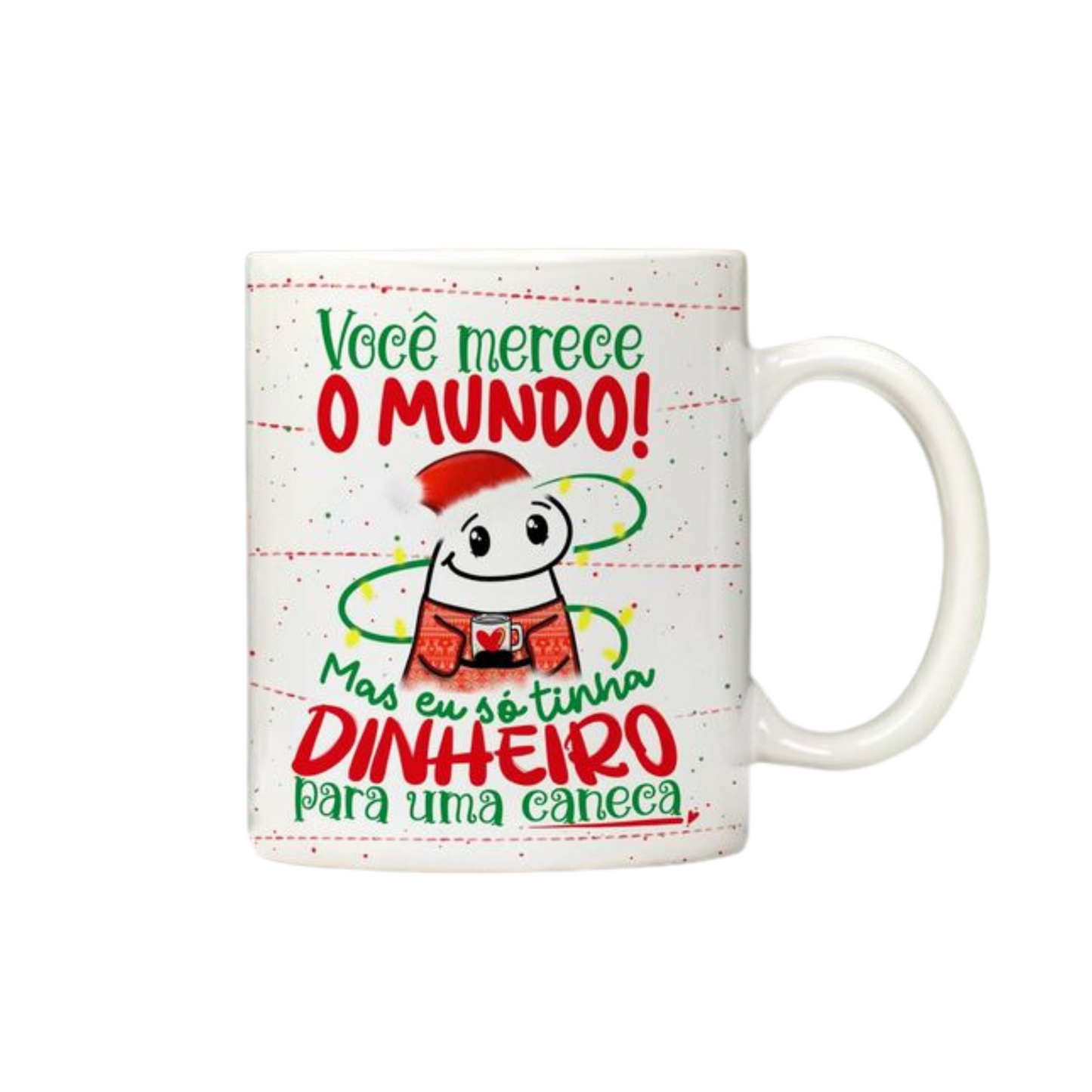 Caneca "Merece o Mundo"